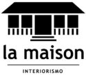 La Maison Interiorismo